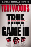 True to the Game III