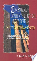 Comentario Del Contexto Cultural de la Biblia: Nuevo Testamento