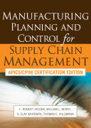 Manufacturing Planning and Control for Supply Chain Management
