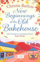 New Beginnings at the Old Bakehouse