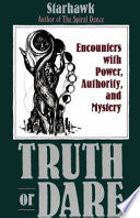 Truth or Dare: Encounters with Power, Authority, and Mystery
