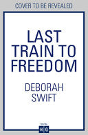 Last Train to Freedom PB