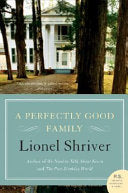 A Perfectly Good Family: A Novel