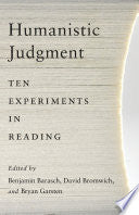 Humanistic Judgment: Ten Experiments in Reading