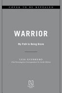 Warrior: My Path to Being Brave