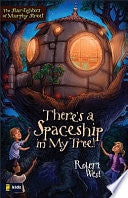 There's a Spaceship in My Tree!