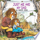 Just Me and My Dad (Little Critter): An Inspirational Gift Book