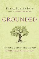 Grounded: Finding God in the World-A Spiritual Revolution