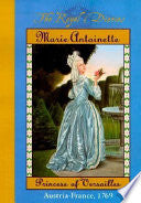 Marie Antoinette, Princess of Versailles