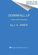 Downfall LP: A Brady Novel of Suspense
