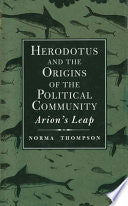 Herodotus and the Origins of the Political Community: Arion's Leap
