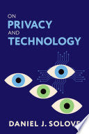 On Privacy and Technology
