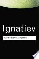How the Irish Became White