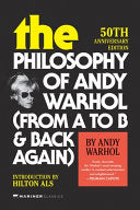 The Philosophy of Andy Warhol [50th Anniversary Edition]: From a to B and Back Again