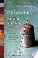 The Dressmaker of Khair Khana: Five Sisters, One Remarkable Family, and the Woman Who Risked Everything to Keep Them Safe