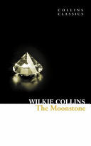 Collins Classics - The Moonstone