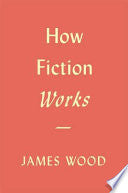 How Fiction Works