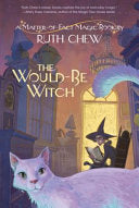 The Would-Be Witch: A Matter-Of-Fact Magic Book