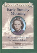 Early Sunday Morning: The Pearl Harbor Diary of Amber Billows