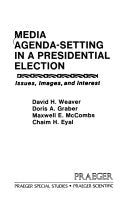 Media Agenda-setting in a Presidential Election: Issues, Images, and Interest