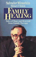 Family Healing: Tales of Hope and Renewal from Family Therapy