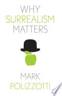 Why Surrealism Matters