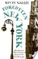 Forgotten New York: Views of a Lost Metropolis