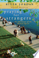 Praying for Strangers: An Adventure of the Human Spirit