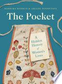 The Pocket: A Hidden History of Women's Lives, 1660–1900