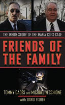 Friends of the Family: The Inside Story of the Mafia Cops Case