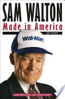 Sam Walton: Made in America: My Story