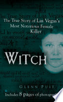 Witch: The True Story of Las Vegas' Most Notorious Female Killer