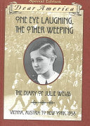 One Eye Laughing, the Other Weeping: The Diary of Julie Weiss