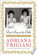 Don't Sing at the Table: Life Lessons from My Grandmothers