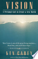 Vision: A Personal Call to Create a New World