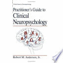 Practitioner’s Guide to Clinical Neuropsychology