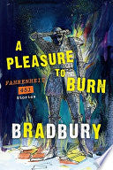 A Pleasure to Burn: Fahrenheit 451 Stories