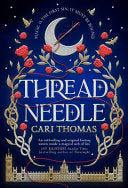Threadneedle (Threadneedle, Book 1)