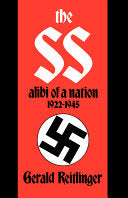 The SS: Alibi Of A Nation, 1922-1945