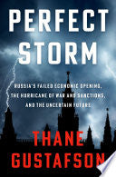 Perfect Storm: Russia's Failed Economic Opening, the Hurricane of War and Sanctions, and the Uncertain Future