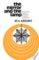 The Mirror and the Lamp: Romantic Theory and the Critical Tradition