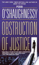 Obstruction of Justice: A Novel