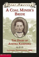 A Coal Miner's Bride: The Diary of Anetka Kaminska