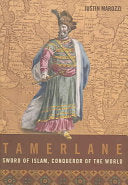 Tamerlane: Sword of Islam, Conqueror of the World