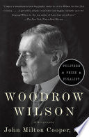 Woodrow Wilson: A Biography