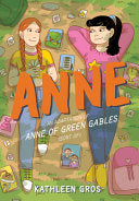 Anne: an Adaptation of Anne of Green Gables (Sort Of)