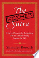 The Kosher Sutra: Eight Sacred Secrets for Reigniting Desire and Restoring Passion for Life