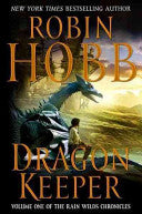 Dragon Keeper: Volume One of the Rain Wilds Chronicles