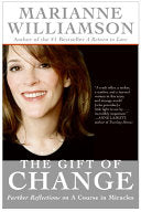 The Gift of Change: Spiritual Guidance for Living Your Best Life