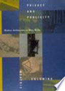 Privacy and Publicity: Modern Architecture As Mass Media